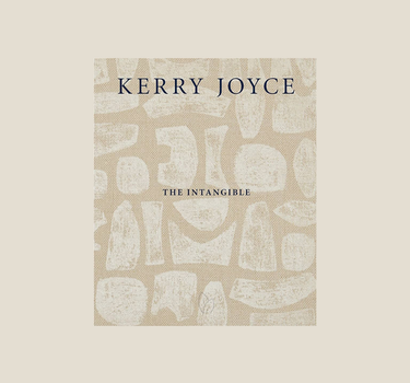 KERRY JOYCE - THE INTANGIBLE